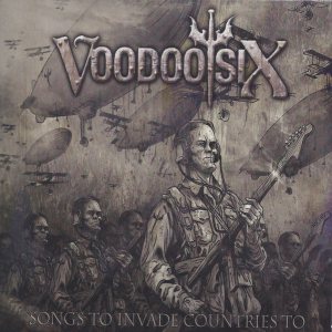 Voodoo Six - Songs To Invade Countries To cover art