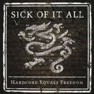 Sick of it All - Hardcore Equals Freedom / DNC (Do Not Comply) cover art