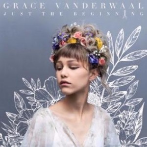 Grace VanderWaal - Just the Beginning cover art