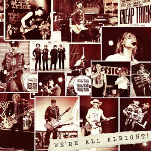 Cheap Trick - We're All Alright! cover art