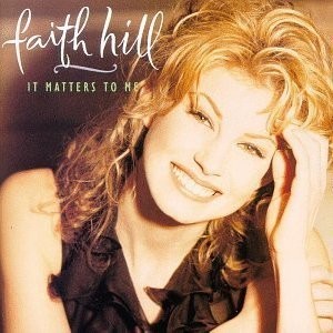 Faith Hill - It Matters to Me cover art