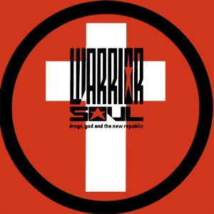 Warrior Soul - Drugs, God & the New Republic cover art