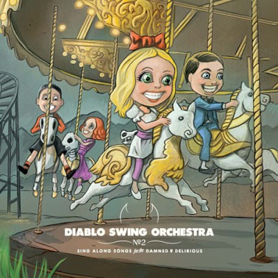 Diablo Swing Orchestra - Sing Along Songs for the Damned & Delirious cover art