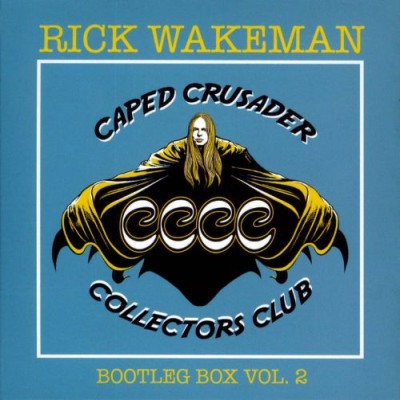 Rick Wakeman - Caped Crusader Collectors Club Bootleg Box Vol. 2 cover art