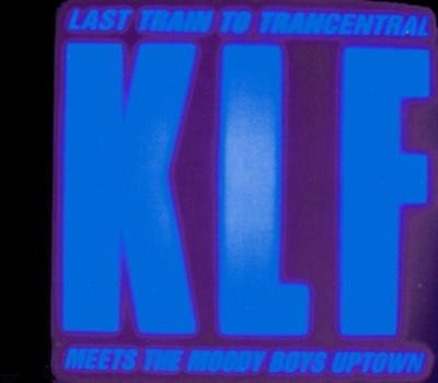 The KLF - Last Train to Trancentral cover art