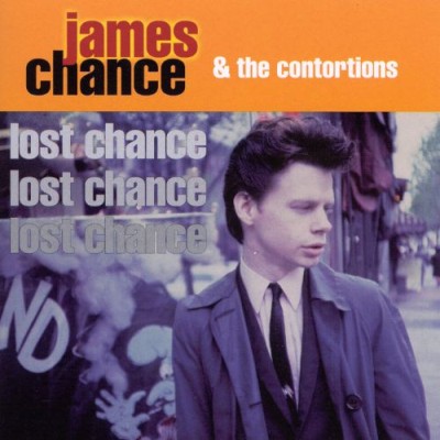 James Chance & The Contortions - Lost Chance cover art