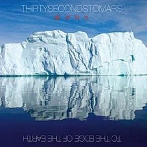 30 Seconds to Mars - To the Edge of the Earth cover art