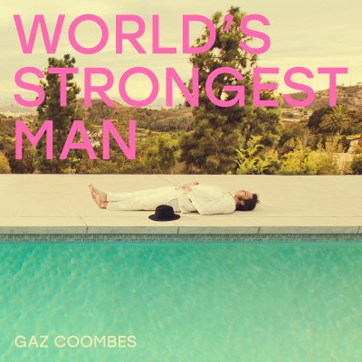Gaz Coombes - World's Strongest Man cover art