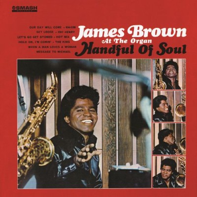 James Brown - James Brown at the Organ: Handful of Soul cover art