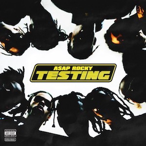 A$AP Rocky - Testing cover art