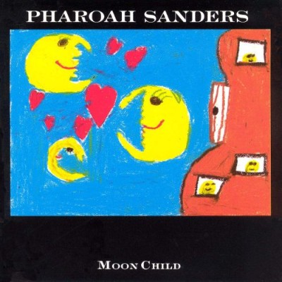 Pharoah Sanders - Moon Child cover art