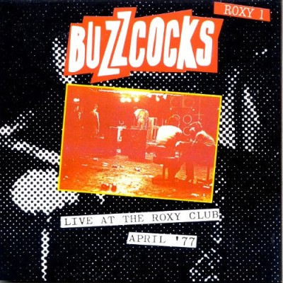 Buzzcocks - Live at the Roxy Club April '77 cover art