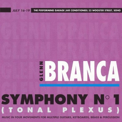 Glenn Branca - Symphony No. 1 (Tonal Plexus) cover art