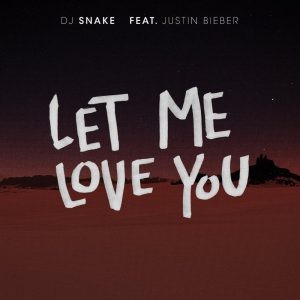 DJ Snake - Let Me Love You cover art