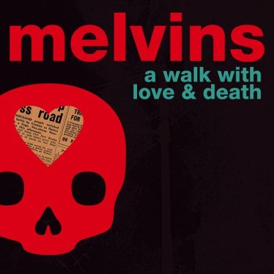 Melvins - A Walk with Love & Death cover art