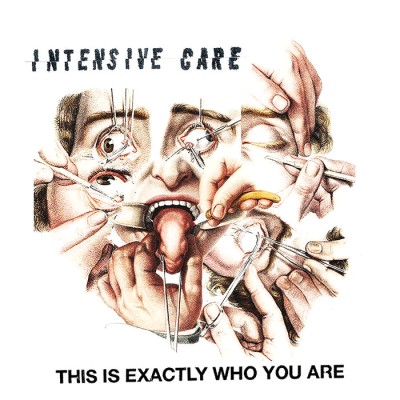 Intensive Care - This Is Exactly Who You Are cover art