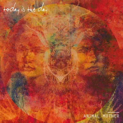 Today Is the Day - Animal Mother cover art