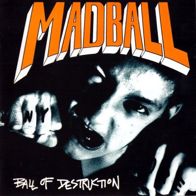 Madball - Ball of Destruction cover art