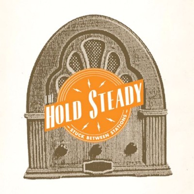 The Hold Steady - Stuck Between Stations cover art
