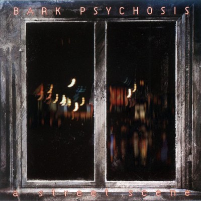Bark Psychosis - A Street Scene / Reserve Shot Gunman cover art