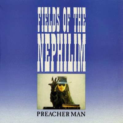Fields of the Nephilim - Preacher Man cover art
