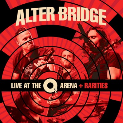 Alter Bridge - Live at the O2 Arena + Rarities cover art