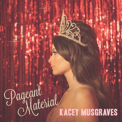 Kacey Musgraves - Pageant Material cover art