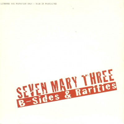 Seven Mary Three - B-Sides & Rarities cover art