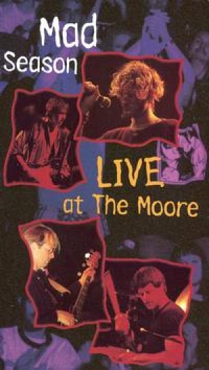 Mad Season - Live at The Moore cover art