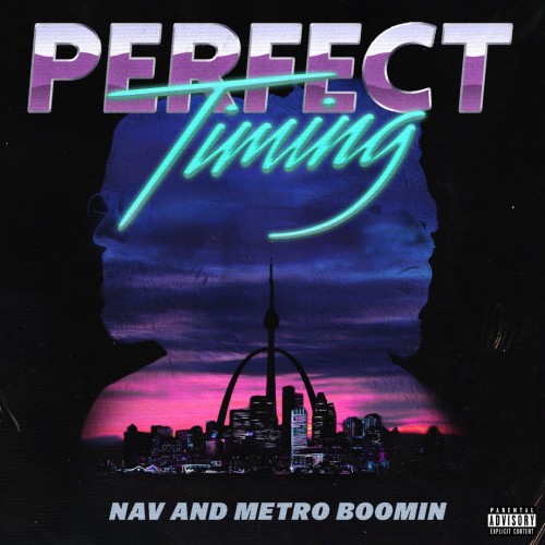 Nav / Metro Boomin - Perfect Timing cover art