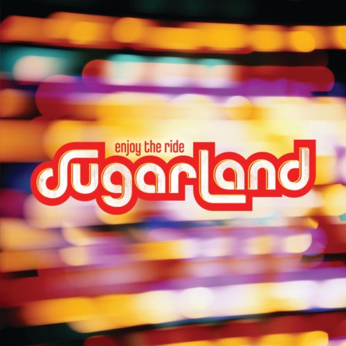 Sugarland - Enjoy the Ride cover art