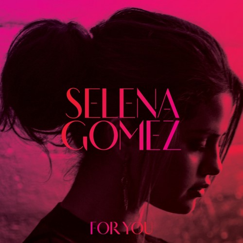 Selena Gomez - For You cover art