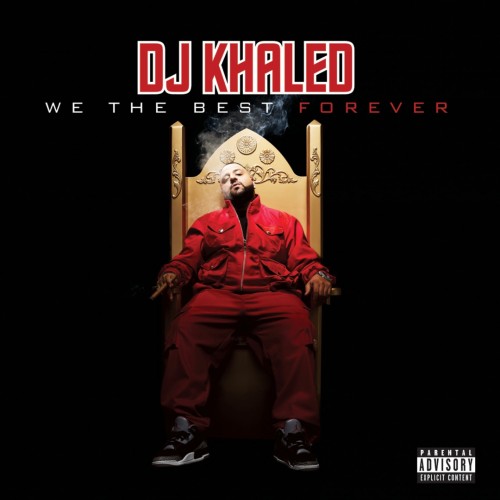 DJ Khaled - We the Best Forever cover art