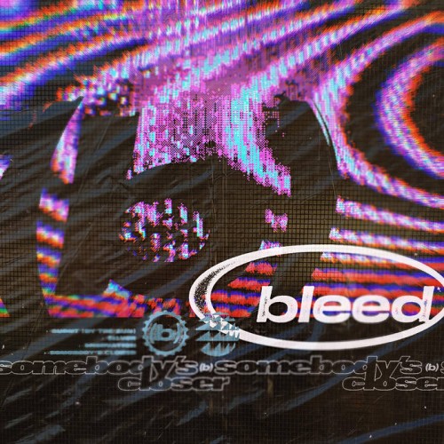 bleed - Somebody's Closer cover art
