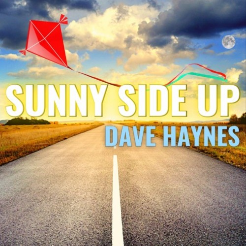 Dave Haynes - Sunny Side Up cover art