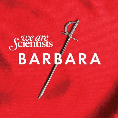 We Are Scientists - Barbara cover art