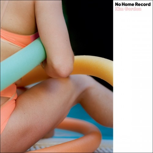 Kim Gordon - No Home Record cover art
