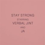 Stay Strong (With JA)