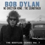 The Bootleg Series Vol. 7: No Direction Home: the Soundtrack