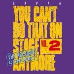 You Can't Do That on Stage Anymore, Vol. 2