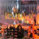 Mass Slaughter: the Best of Slaughter