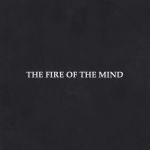 The Fire of the Mind