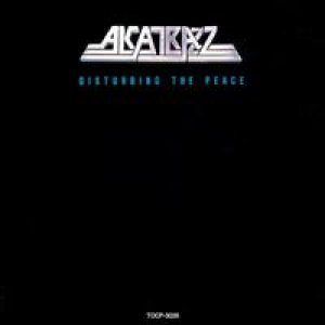Alcatrazz - Disturbing The Peace cover art Alcatrazz - Disturbing The Peace cover art