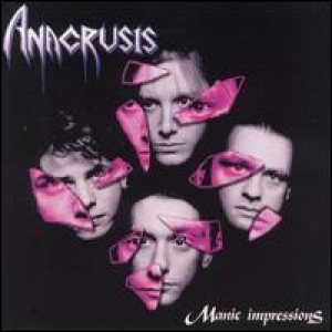 Anacrusis - Manic Impressions cover art