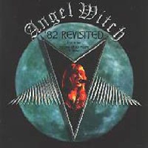 Angel Witch - '82 Revisited cover art