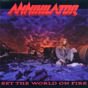 Annihilator - Set The World On Fire cover art