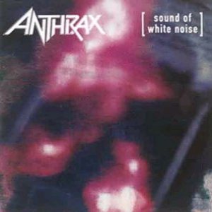 Anthrax - Sound Of White Noise cover art