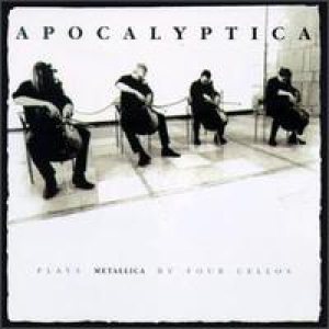 Apocalyptica - Plays Metallica By Four Cellos cover art