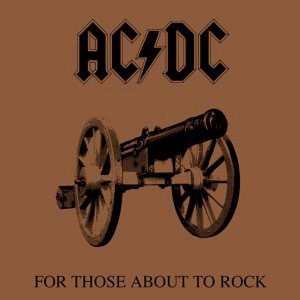 AC/DC - For Those About to Rock (We Salute You) cover art