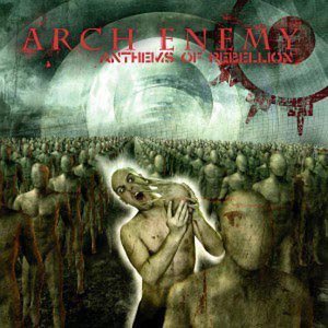 Arch Enemy - Anthems of Rebellion cover art